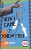 How I Came to Know Fish (Paperback) - Ota Pavel Photo