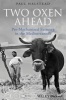 Two Oxen Ahead - Pre-Mechanized Farming in the Mediterranean (Hardcover) - Paul Halstead Photo