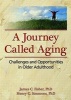 A Journey Called Aging - Challenges and Opportunities in Older Adulthood (Hardcover) - James C Fisher Photo