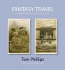 Fantasy Travel - Vintage People on Photo Postcards (Hardcover, New) - Tom Phillips Photo