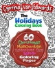 The Holiday Coloring Book for Adults - The Adult Coloring Book of 60 Different Stress Relieving Patterns for Christmas, Halloween, Easter, Valentines ? & More! (Paperback) - Cynthia Van Edwards Photo