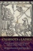 Chariots of Ladies - Francesc Eiximenis and the Court Culture of Medieval and Early Modern Iberia (Hardcover) - Nuria Silleras Fernandez Photo