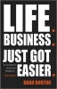 Life. Business. - Just Got Easier (Paperback) - Brad Burton Photo