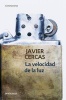 La Velocidad de La Luz (Spanish, Paperback) - Javier Cercas Photo