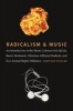 Radicalism and Music - An Introduction to the Music Cultures of al-Qa'ida, Racist Skinheads, Christian-Affiliated Radicals, and Eco-Animal Rights Militants (Hardcover) - Jonathan Pieslak Photo