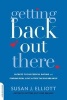 Getting Back Out There - Secrets to Successful Dating and Finding Real Love After the Big Breakup (Paperback) - Susan J Elliot Photo