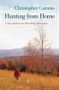 Hunting from Home - A Year Afield in the Blue Ridge Mountains (Paperback, New edition) - Christopher Camuto Photo