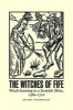 The Witches of Fife - Witch-Hunting in a Scottish Shire, 1560-1710 (Paperback) - Stuart MacDonald Photo