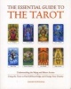 The Essential Guide to the Tarot - Understanding and Working with the Major and Minor Arcana (Paperback) - David Fontana Photo