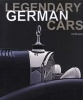 Legendary German Cars (Hardcover) - Peter Ruch Photo