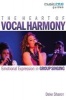 The Sharon Deke Heart of Vocal Harmony the VCE Bam BK - Emotional Expression in Group Singing (Paperback) - Deke Sharon Photo