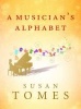 A Musician's Alphabet (Hardcover, Main) - Susan Tomes Photo