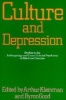 Culture and Depression - Studies in the Anthropology and Cross-Cultural Psychiatry of Affect and Disorder (Paperback, Revised) - Arthur Kleinman Photo