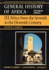 General History of Africa, v. 3 - Africa from the Seventh to the Eleventh Century (Abridged, Paperback, Abridged edition) - Unesco Photo