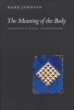 The Meaning of the Body - Aesthetics of Human Understanding (Paperback) - Mark Johnson Photo