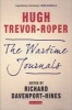 The Wartime Journals (Paperback) - Hugh Trevor Roper Photo