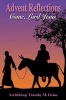 Advent Reflections: Come, Lord Jesus (Paperback) - Timothy M Dolan Photo