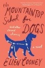 The Mountaintop School for Dogs and Other Second Chances (Paperback) - Ellen Cooney Photo