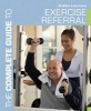 The Complete Guide to Exercise Referral - Working with Clients Referred to Exercise (Paperback, Revised) - Debbie Lawrence Photo