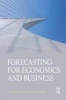 Forecasting for Economics and Business (Hardcover, New title) - Gloria Gonzalez Rivera Photo