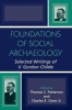 Foundations of Social Archaeology - Selected Writings of V. Gordon Childe (Paperback, New) - Thomas C Patterson Photo