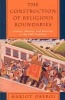 The Construction of Religious Boundaries - Culture, Identity and Diversity in the Sikh Tradition (Hardcover, New edition) - Harjot Oberoi Photo