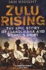 Zulu Rising - The Epic Story of Isandlwana and Rorke's Drift (Paperback, Unabridged) - Ian Knight Photo