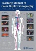 Teaching Manual of Color Duplex Sonography: A Workbook on Color Duplex Ultrasound and Echocardiography (Paperback, 3rd Revised edition) - Matthias Hofer Photo