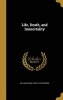 Life, Death, and Immortality (Hardcover) - William Hanna 1833 1918 Thomson Photo