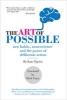 The Art of Possible - New Habits, Neuroscience and the Power of Deliberate Action (Paperback) - Kate Tojeiro Photo