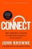 Connect - How Companies Succeed By Engaging Radically With Society (Paperback) - John Browne Photo