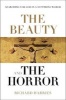 The Beauty and the Horror - Searching for God in a World of Suffering (Hardcover) - Richard Harries Photo