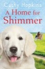 A Home for Shimmer (Paperback) - Cathy Hopkins Photo