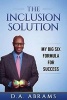 The Inclusion Solution - My Big Six Formula for Success (Paperback) - D a Abrams Photo