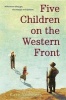 Five Children on the Western Front (Hardcover) - Kate Saunders Photo