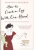 How to Crack an Egg with One Hand - A Pocketbook for the New Mother (Hardcover) - Francesca Beauman Photo