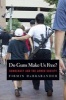 Do Guns Make Us Free? - Democracy and the Armed Society (Hardcover) - Firmin DeBrabander Photo