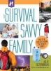 Survival Savvy Family - How to be Your Best During the Absolute Worst (Paperback) - Julie Sczerbinski Photo