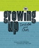 Growing Up, Inside and Out (Paperback) - Kira Vermond Photo