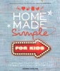 Home Made Simple for Kids - Stylish, Crafty Projects to Make with and for Your Kids (Hardcover) - Joanna Gosling Photo