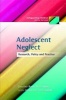 Adolescent Neglect - Research, Policy and Practice (Paperback) - Gwyther Rees Photo