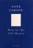 Men in the Off Hours (Paperback) - Anne Carson Photo