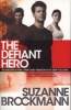 The Defiant Hero (Paperback) - Suzanne Brockmann Photo