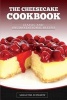 The Cheesecake Cookbook - Classic and Unconventional Recipes (Paperback) - Samantha Schwartz Photo