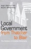 Local Government from Thatcher to Blair (Paperback) - Hugh Atkinson Photo