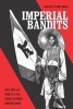 Imperial Bandits - Outlaws and Rebels in the China-Vietnam Borderlands (Hardcover) - Bradley Camp Davis Photo