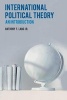 International Political Theory - An Introduction (Paperback) - Anthony F Lang Photo