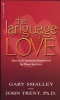 The Language of Love (Paperback, Rev. ed) - Gary Smalley Photo