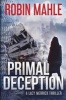 Primal Deception (Paperback) - Robin Mahle Photo