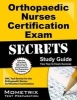 Orthopaedic Nurses Certification Exam Secrets - ONC Test Review for the Orthopaedic Nurses Certification Examination (Paperback) - Mometrix Media Photo